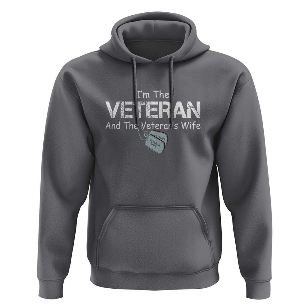 I'm the Veteran and the Veteran's Wife Hoodie - Proud Military Wife - Women's Veteran TS01 Charcoal Print Your Wear