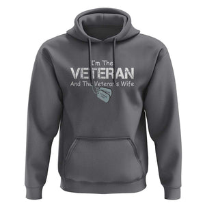 I'm the Veteran and the Veteran's Wife Hoodie - Proud Military Wife - Women's Veteran TS01 Charcoal Print Your Wear