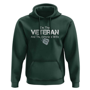 I'm the Veteran and the Veteran's Wife Hoodie - Proud Military Wife - Women's Veteran TS01 Dark Forest Green Print Your Wear