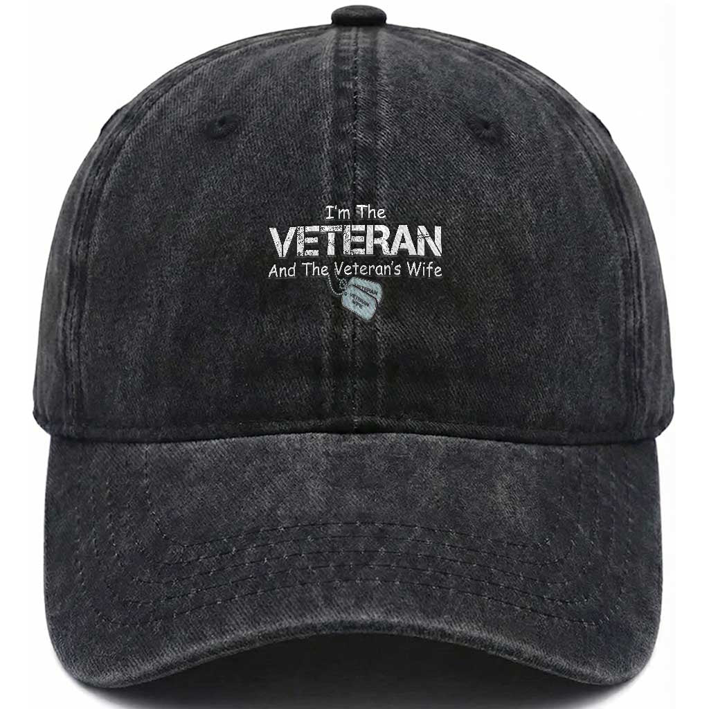 I'm the Veteran and the Veteran's Wife Washed Cotton Baseball Cap Proud Military Wife Women Veteran TS01 Washed Cap Universal Fit Black Print Your Wear