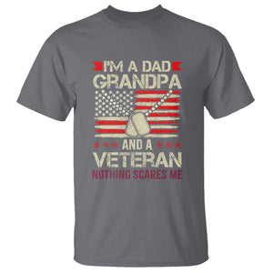 I'm a Dad, Grandpa, and Veteran T Shirt Nothing Scares Me - Proud Military Father's Day TS01 Charcoal Print Your Wear