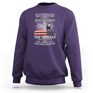 Two Defining Forces Have Ever Offered to Die for You - Military Veteran & Jesus Tribute Sweatshirt TS01 Purple Print Your Wear