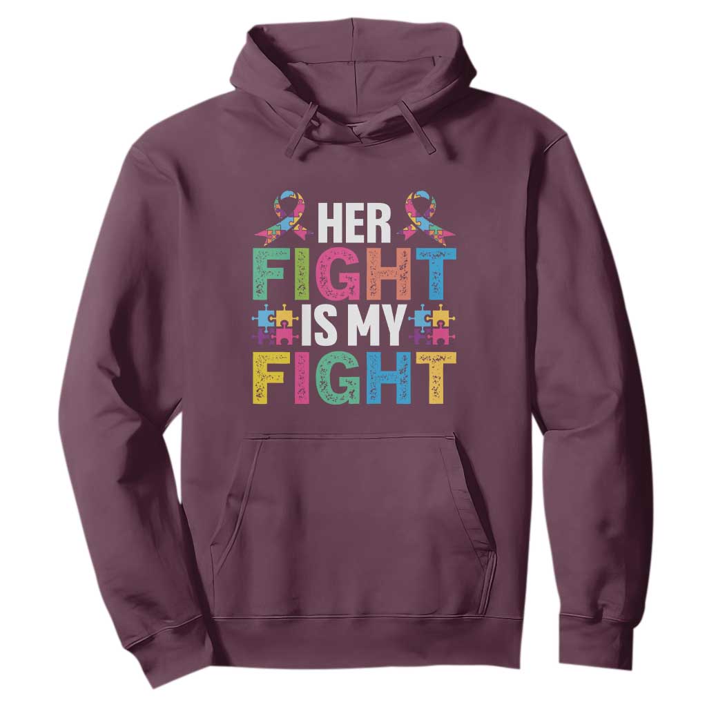 Autism Support Hoodie Her Fight is My Fight Warriors Jigsaw Fighters Puzzle Ribbon TS01 Maroon Printyourwear
