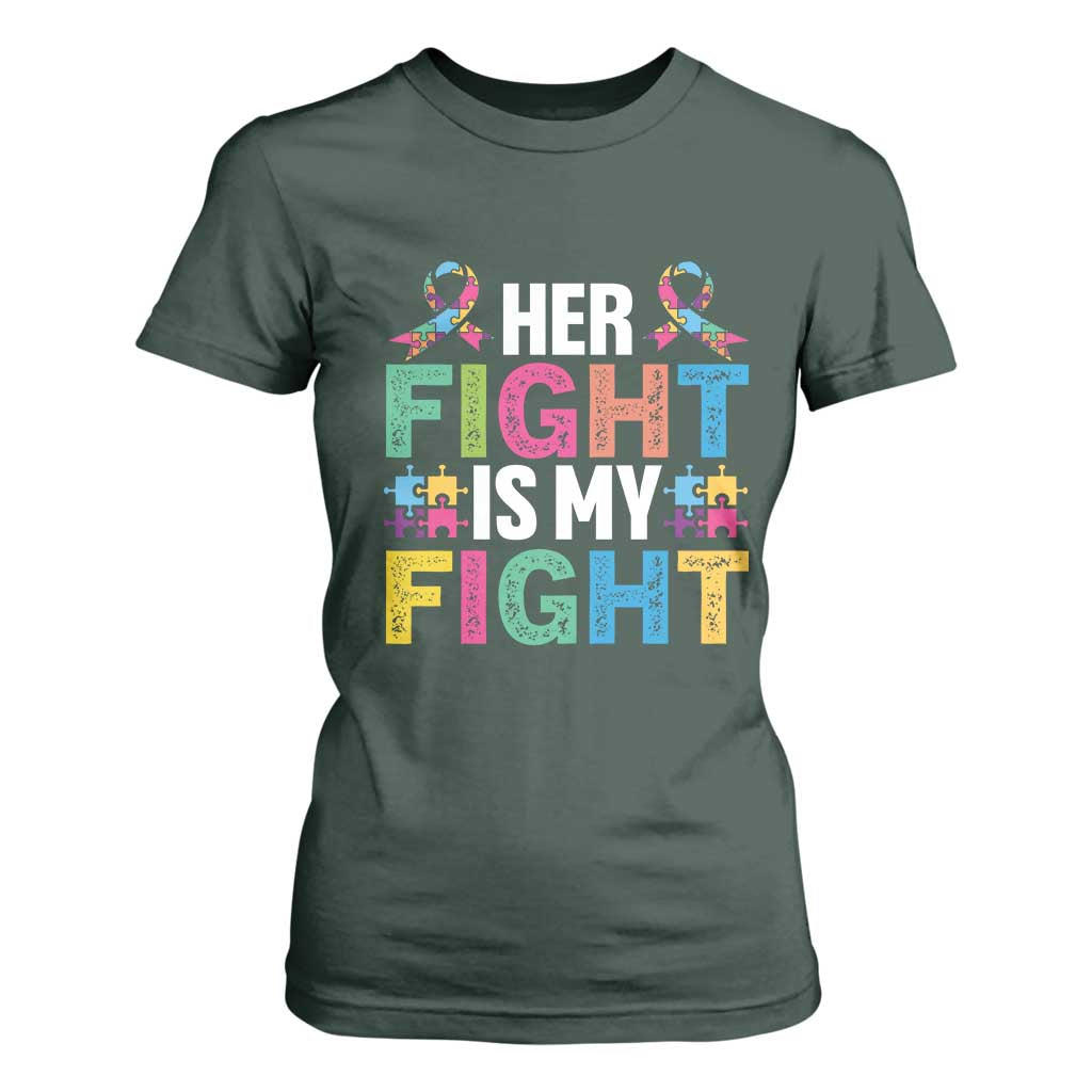 Autism Support T Shirt For Women Her Fight is My Fight Warriors Jigsaw Fighters Puzzle Ribbon TS01 Dark Forest Green Printyourwear