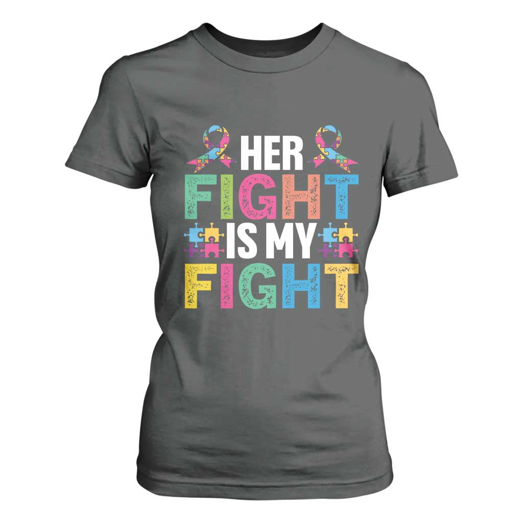 Autism Support T Shirt For Women Her Fight is My Fight Warriors Jigsaw Fighters Puzzle Ribbon TS01 Dark Heather Printyourwear