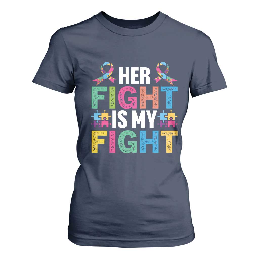 Autism Support T Shirt For Women Her Fight is My Fight Warriors Jigsaw Fighters Puzzle Ribbon TS01 Navy Printyourwear