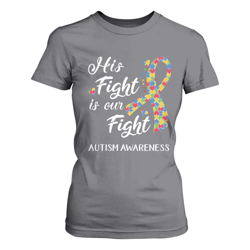 Autism Support T Shirt For Women His Fight is My Fight Jigsaw Puzzle Ribbon TS01 Charcoal Printyourwear