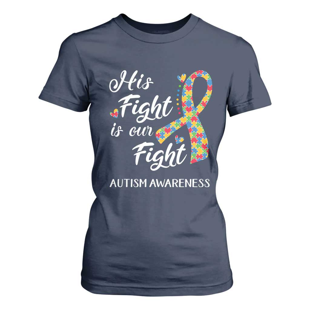 Autism Support T Shirt For Women His Fight is My Fight Jigsaw Puzzle Ribbon TS01 Navy Printyourwear
