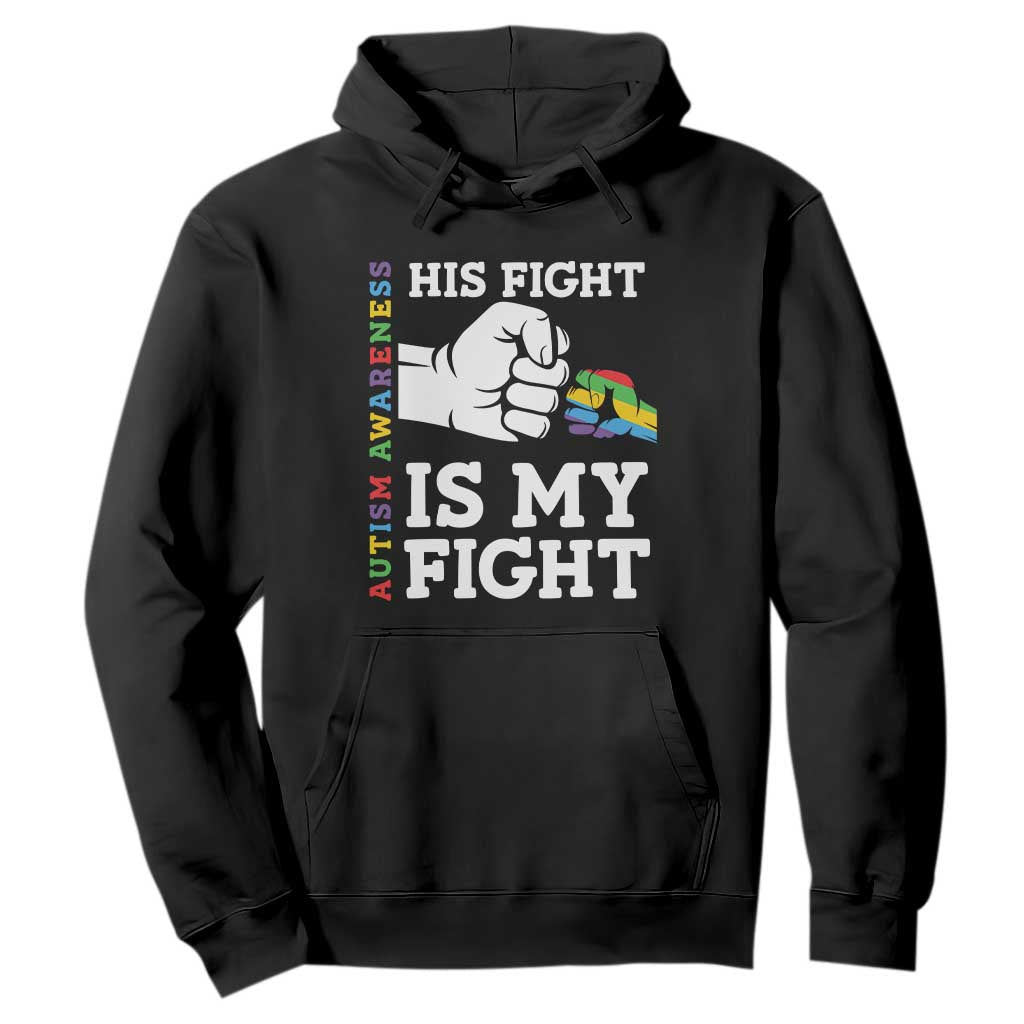 Autism Support Hoodie His Fight is My Fight Hand Fist TS01 Black Printyourwear
