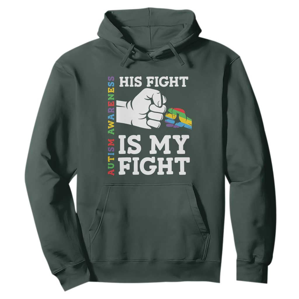 Autism Support Hoodie His Fight is My Fight Hand Fist TS01 Dark Forest Green Printyourwear