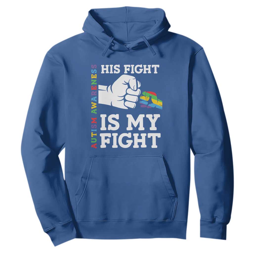 Autism Support Hoodie His Fight is My Fight Hand Fist TS01 Royal Blue Printyourwear