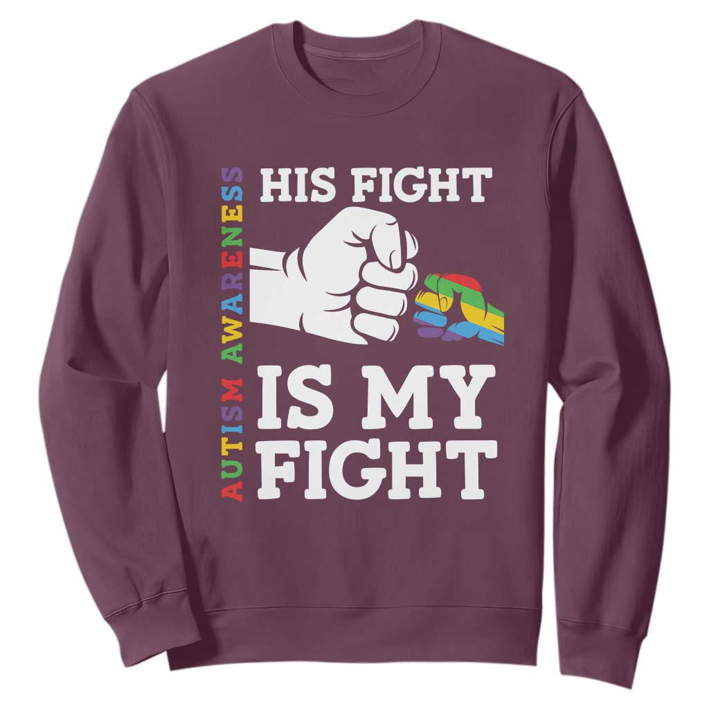 Autism Support Sweatshirt His Fight is My Fight Hand Fist TS01 Maroon Printyourwear