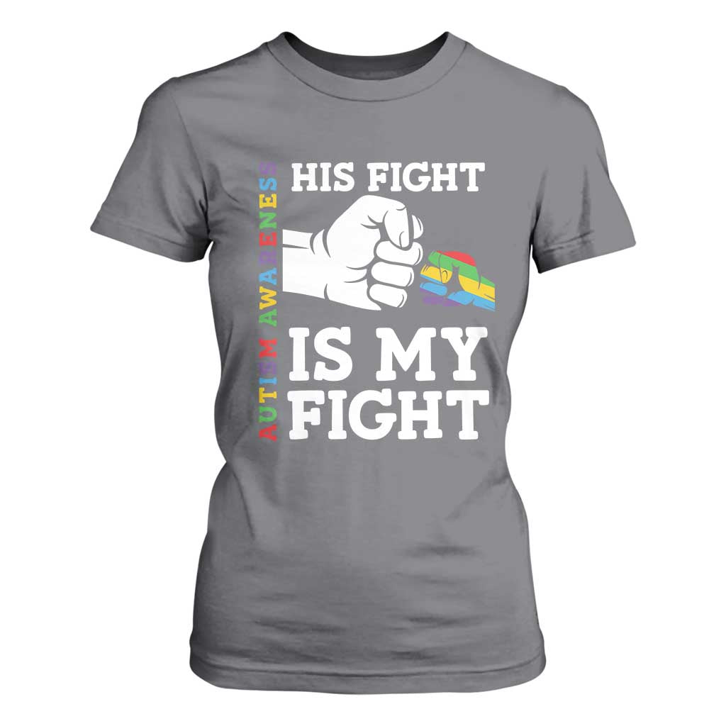 Autism Support T Shirt For Women His Fight is My Fight Hand Fist TS01 Charcoal Printyourwear