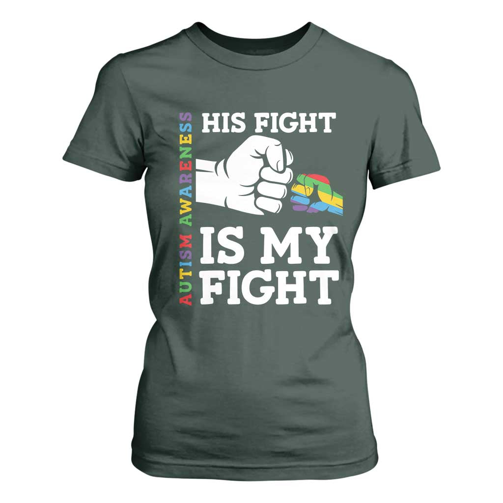 Autism Support T Shirt For Women His Fight is My Fight Hand Fist TS01 Dark Forest Green Printyourwear