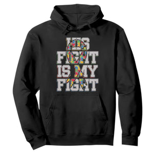 Autism Awarenees Hoodie His Fight Is My Fight Puzzle Ribbon TS01 Black Printyourwear