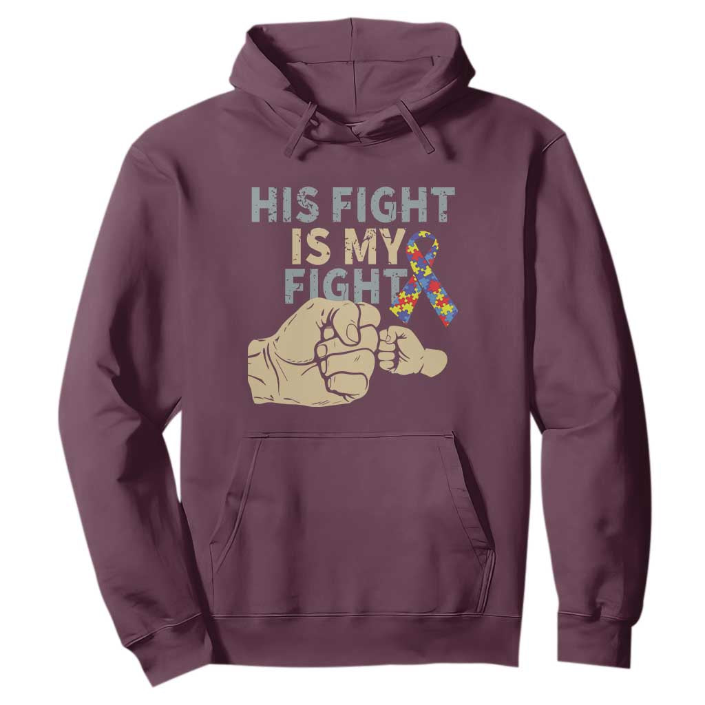 Autism Support Hoodie His Fight is My Fight Hand Fists TS01 Maroon Printyourwear