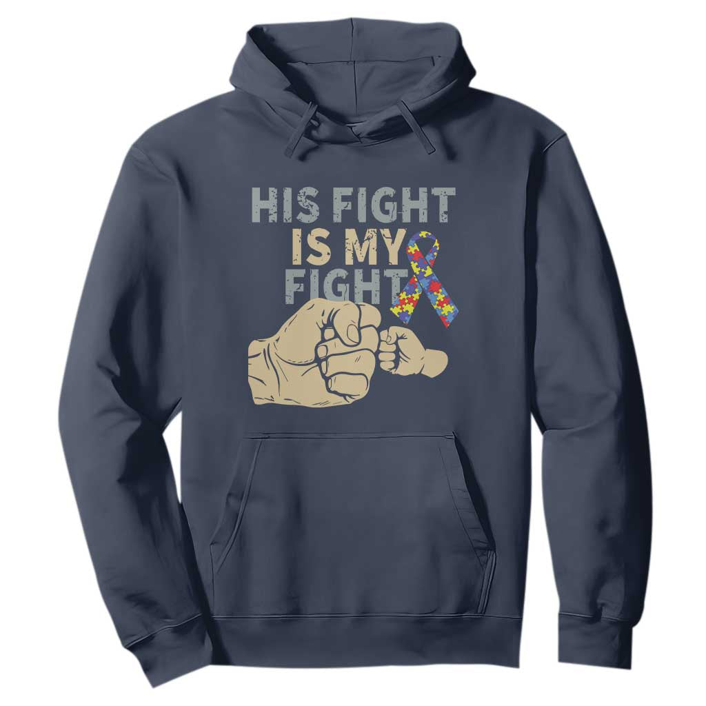 Autism Support Hoodie His Fight is My Fight Hand Fists TS01 Navy Printyourwear