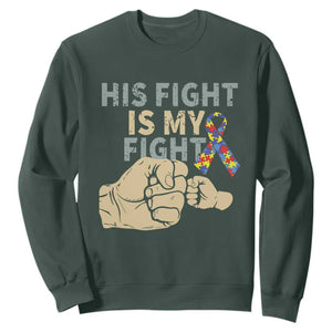 Autism Support Sweatshirt His Fight is My Fight Hand Fists TS01 Dark Forest Green Printyourwear