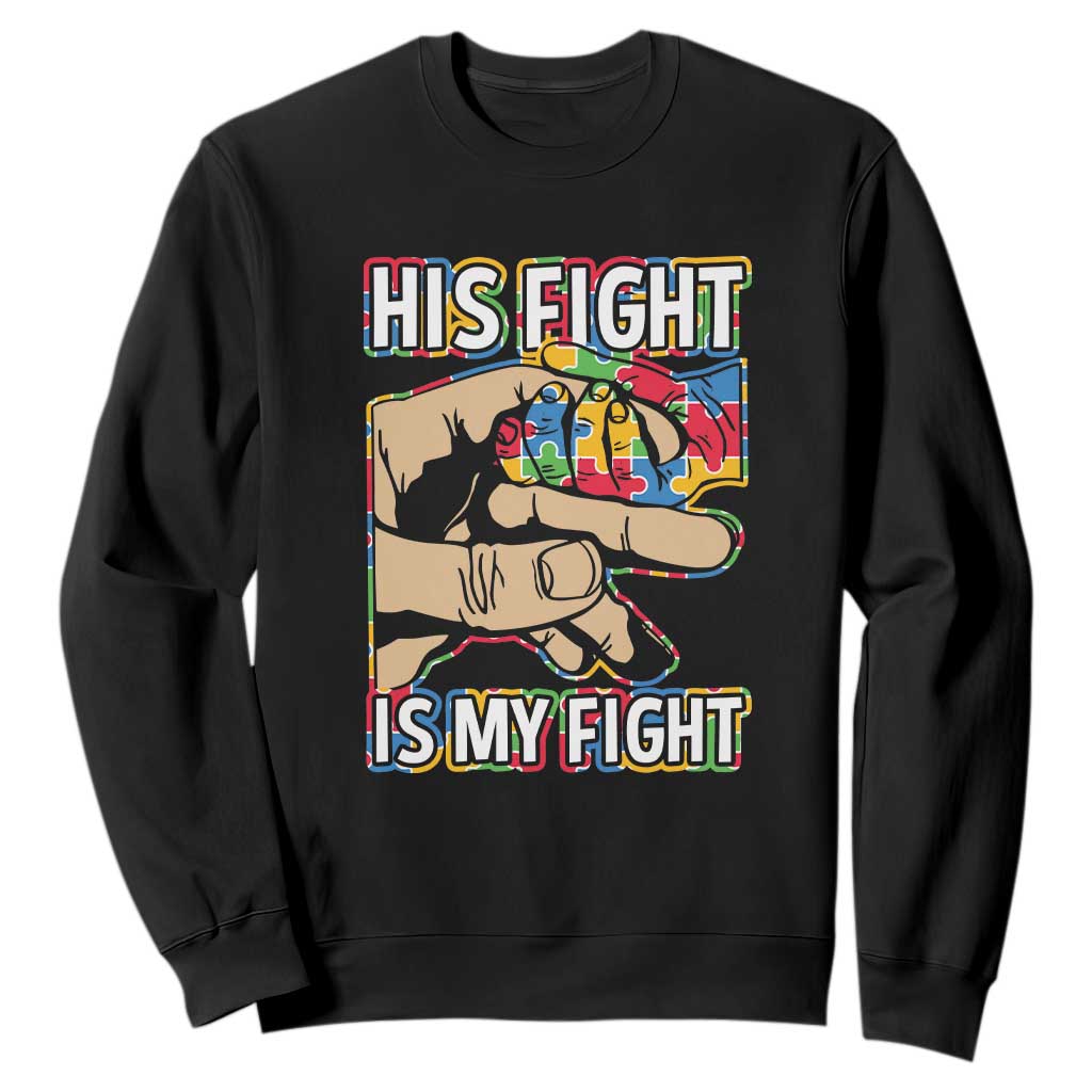 Autism Support Sweatshirt His Fight is My Fight Jigsaw Puzzle Little Hand Holding TS01 Black Printyourwear