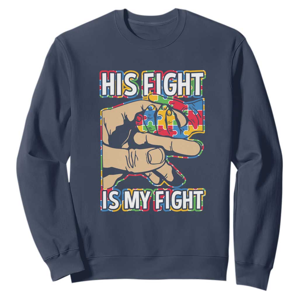 Autism Support Sweatshirt His Fight is My Fight Jigsaw Puzzle Little Hand Holding TS01 Navy Printyourwear