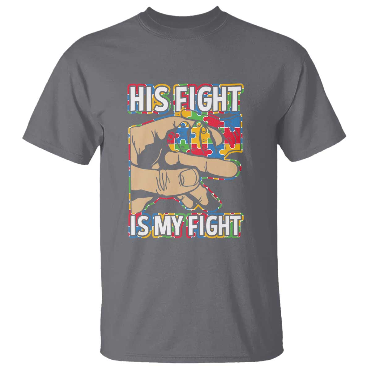 Autism Support T Shirt His Fight is My Fight Jigsaw Puzzle Little Hand Holding TS01 Charcoal Printyourwear