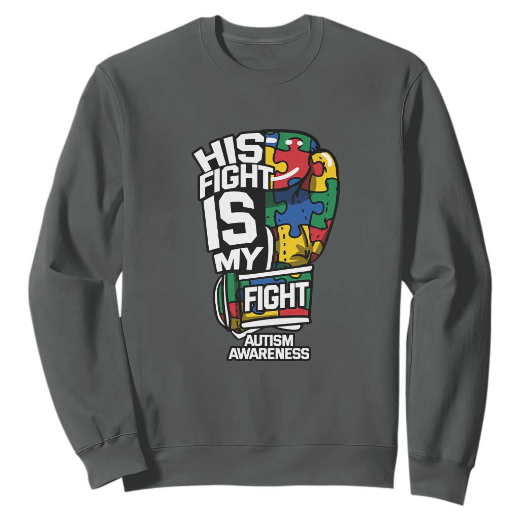 Autism Awareness Sweatshirt His Fight is My Fight Jigsaw Puzzle Boxing Glove TS01 Dark Heather Printyourwear