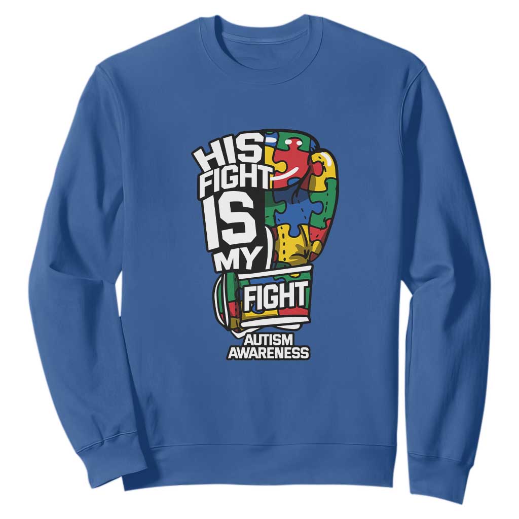 Autism Awareness Sweatshirt His Fight is My Fight Jigsaw Puzzle Boxing Glove TS01 Royal Blue Printyourwear