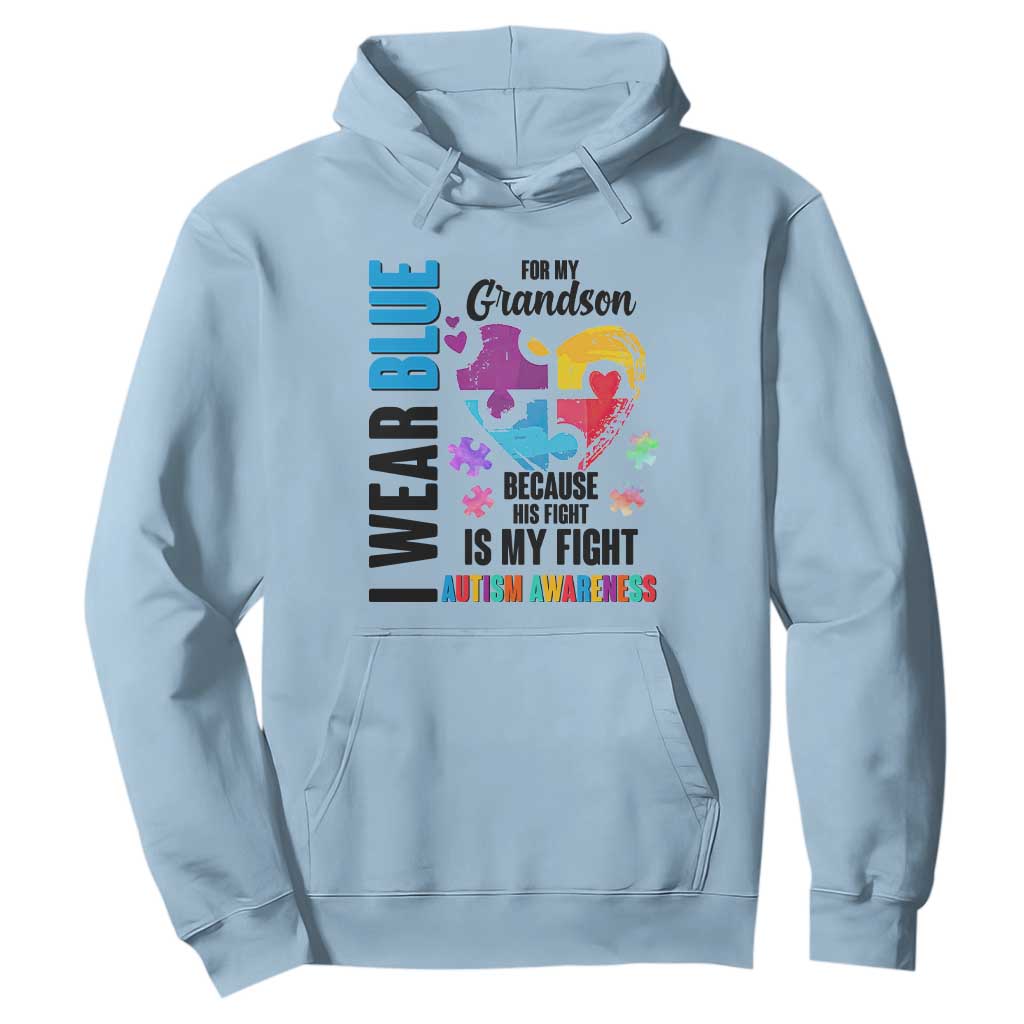 Autism Grandparents Hoodie I Wear Blue For My Grandson Because His Fight is My Fight TS01 Light Blue Printyourwear