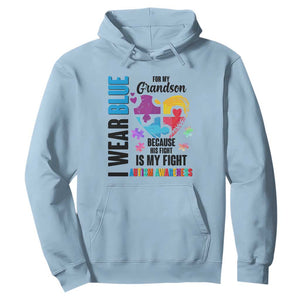Autism Grandparents Hoodie I Wear Blue For My Grandson Because His Fight is My Fight TS01 Light Blue Printyourwear