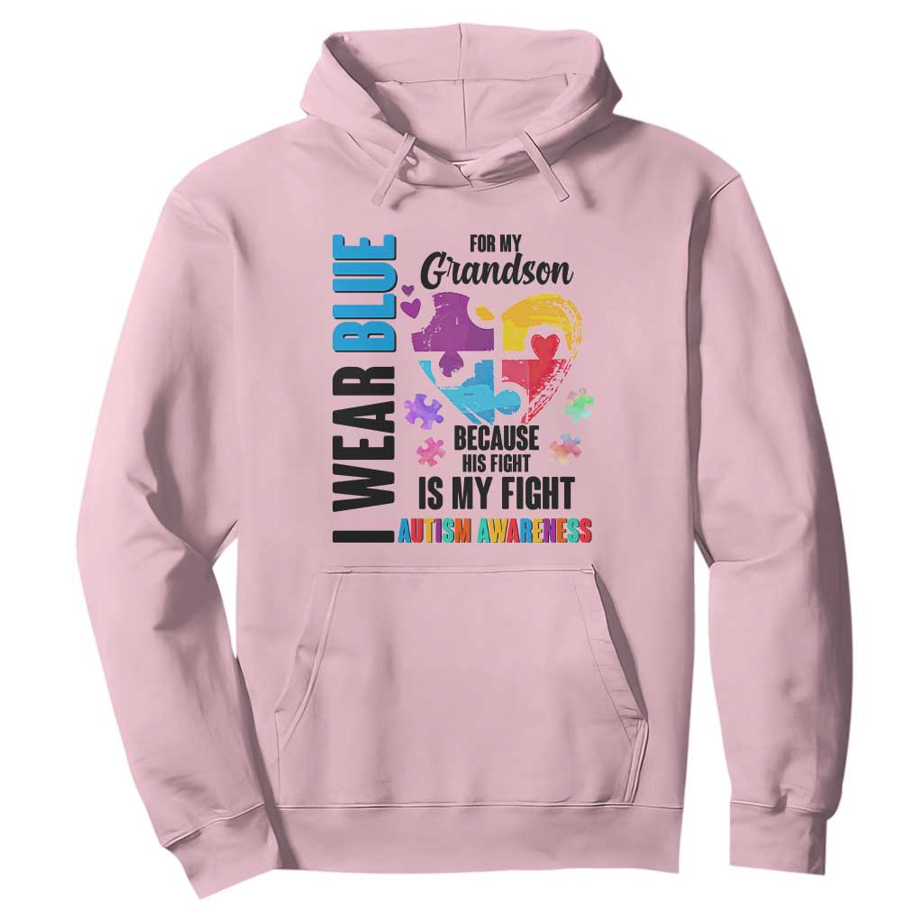 Autism Grandparents Hoodie I Wear Blue For My Grandson Because His Fight is My Fight TS01 Light Pink Printyourwear