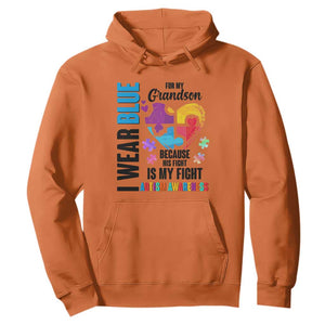 Autism Grandparents Hoodie I Wear Blue For My Grandson Because His Fight is My Fight TS01 Orange Printyourwear