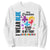 Autism Grandparents Sweatshirt I Wear Blue For My Grandson Because His Fight is My Fight TS01 White Printyourwear