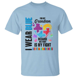 Autism Grandparents T Shirt I Wear Blue For My Grandson Because His Fight is My Fight TS01 Light Blue Printyourwear