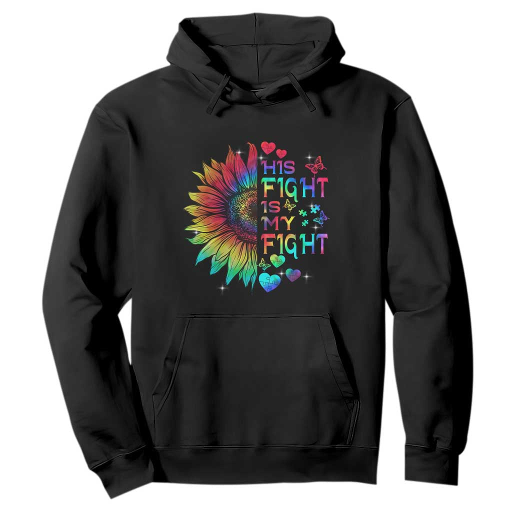 Sunflower Autism Hoodie His Fight is My Fight Rainbow TS01 Black Printyourwear