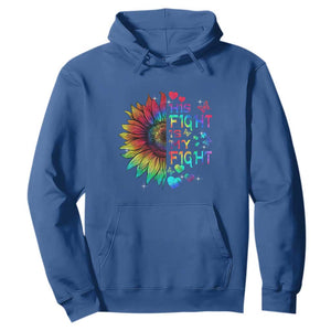 Sunflower Autism Hoodie His Fight is My Fight Rainbow TS01 Royal Blue Printyourwear