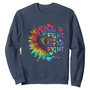 Sunflower Autism Sweatshirt His Fight is My Fight Rainbow TS01 Navy Printyourwear