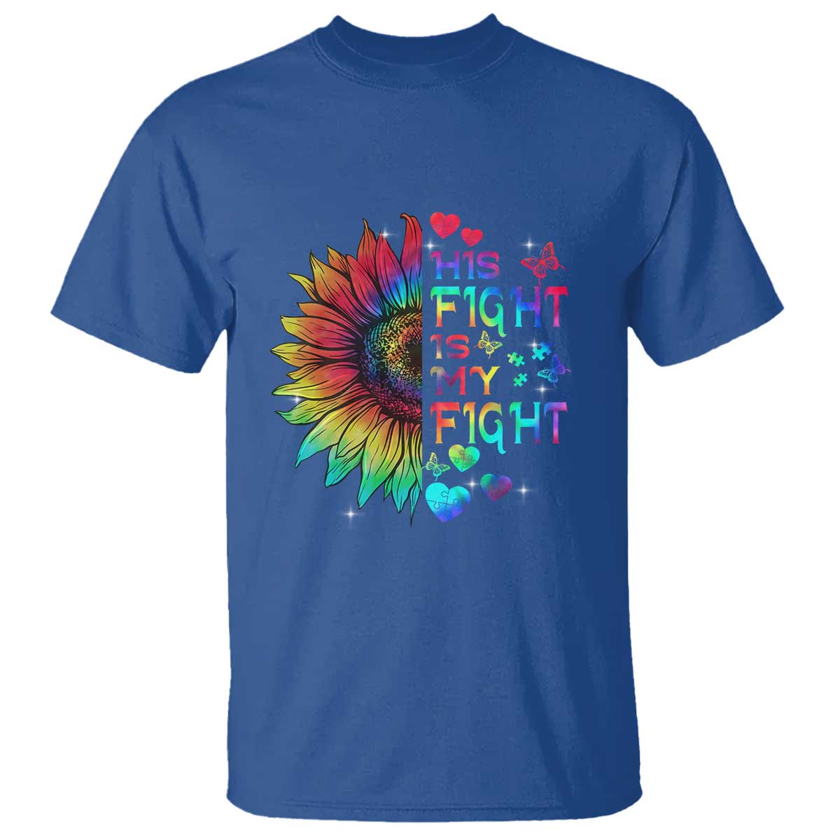 Sunflower Autism T Shirt His Fight is My Fight Rainbow TS01 Royal Blue Printyourwear