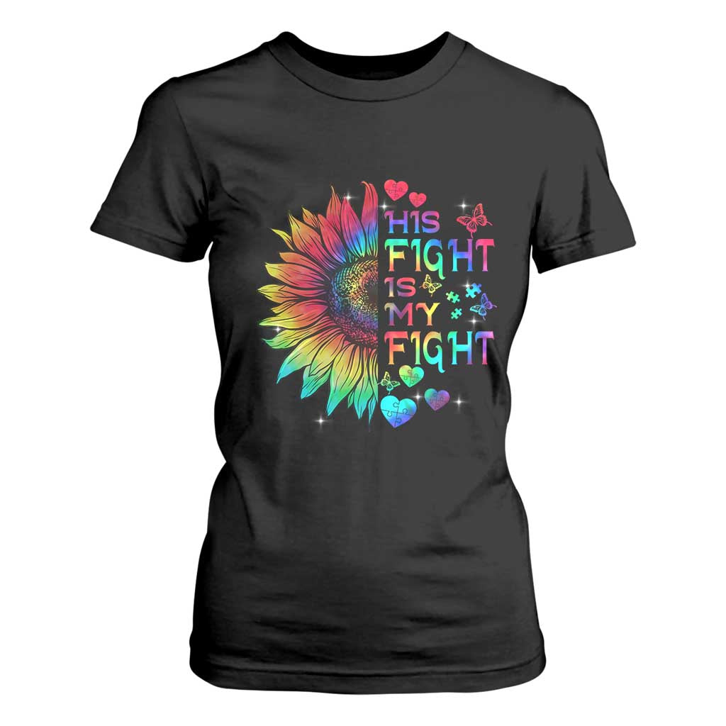 Sunflower Autism T Shirt For Women His Fight is My Fight Rainbow TS01 Black Printyourwear