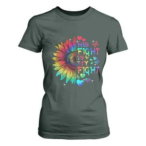 Sunflower Autism T Shirt For Women His Fight is My Fight Rainbow TS01 Dark Forest Green Printyourwear