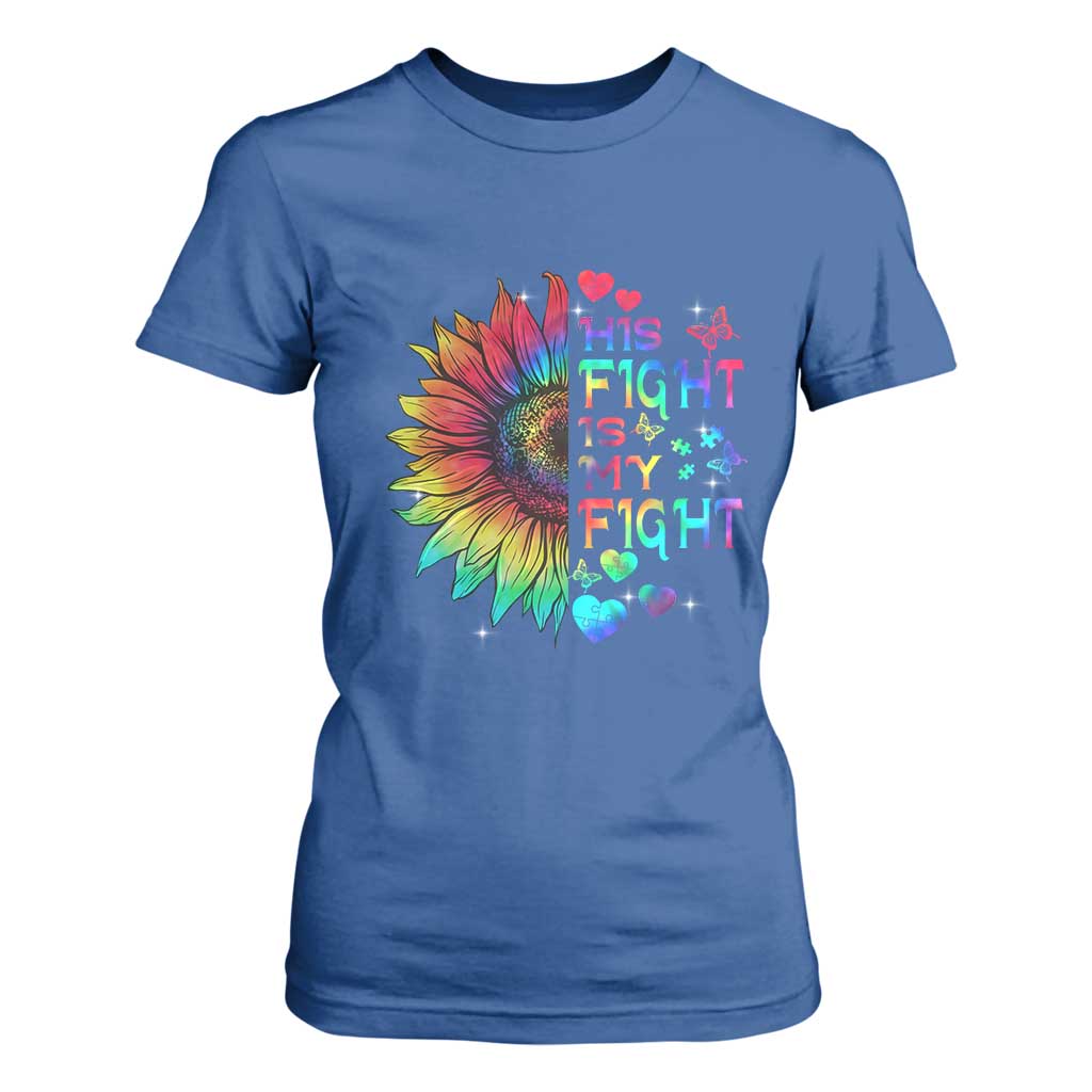 Sunflower Autism T Shirt For Women His Fight is My Fight Rainbow TS01 Royal Blue Printyourwear