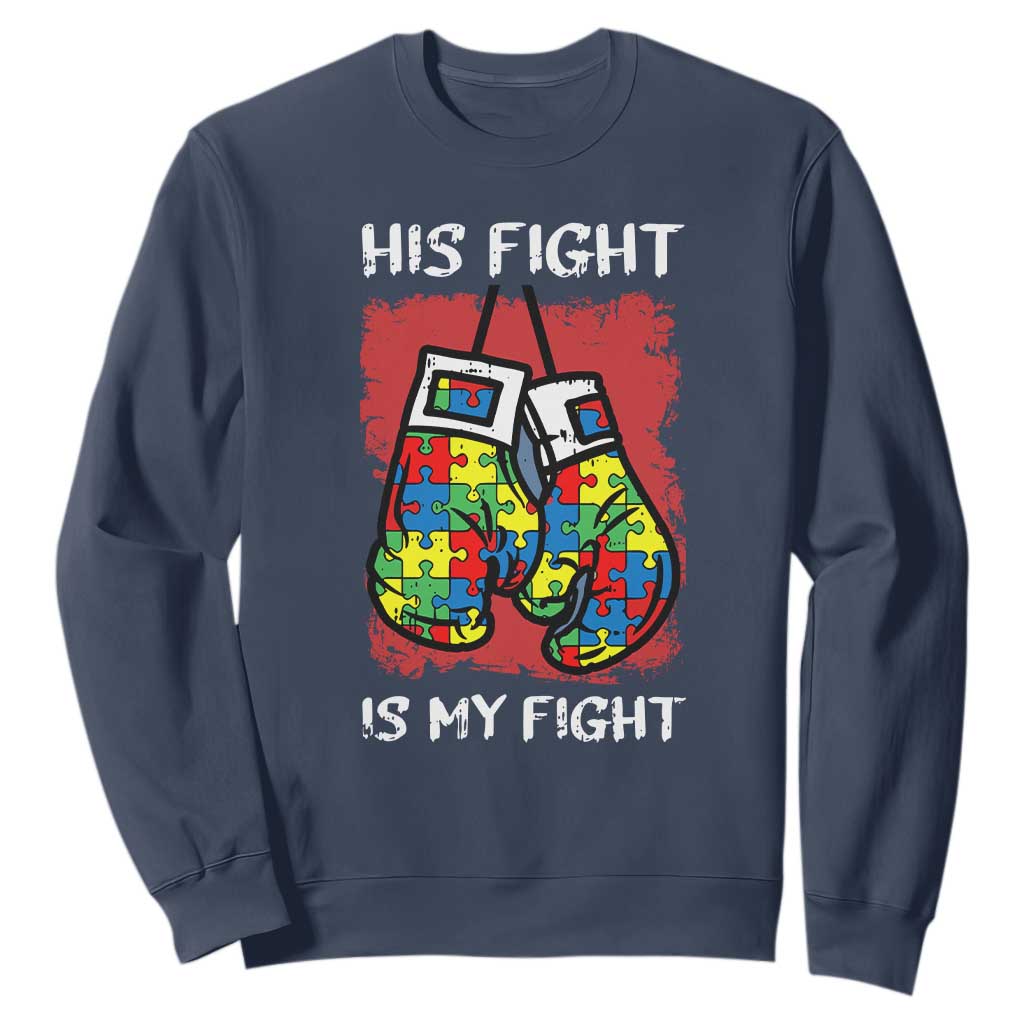 Autism Support Sweatshirt His Fight is My Fight Jigsaw Puzzle Boxing Gloves TS01 Navy Printyourwear