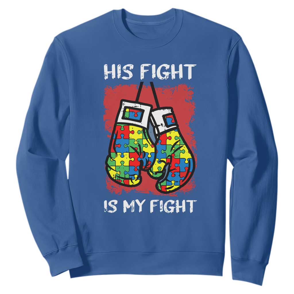 Autism Support Sweatshirt His Fight is My Fight Jigsaw Puzzle Boxing Gloves TS01 Royal Blue Printyourwear
