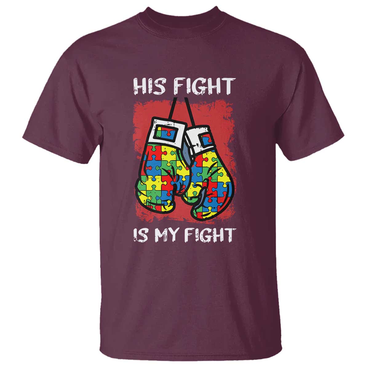 Autism Support T Shirt His Fight is My Fight Jigsaw Puzzle Boxing Gloves TS01 Maroon Printyourwear