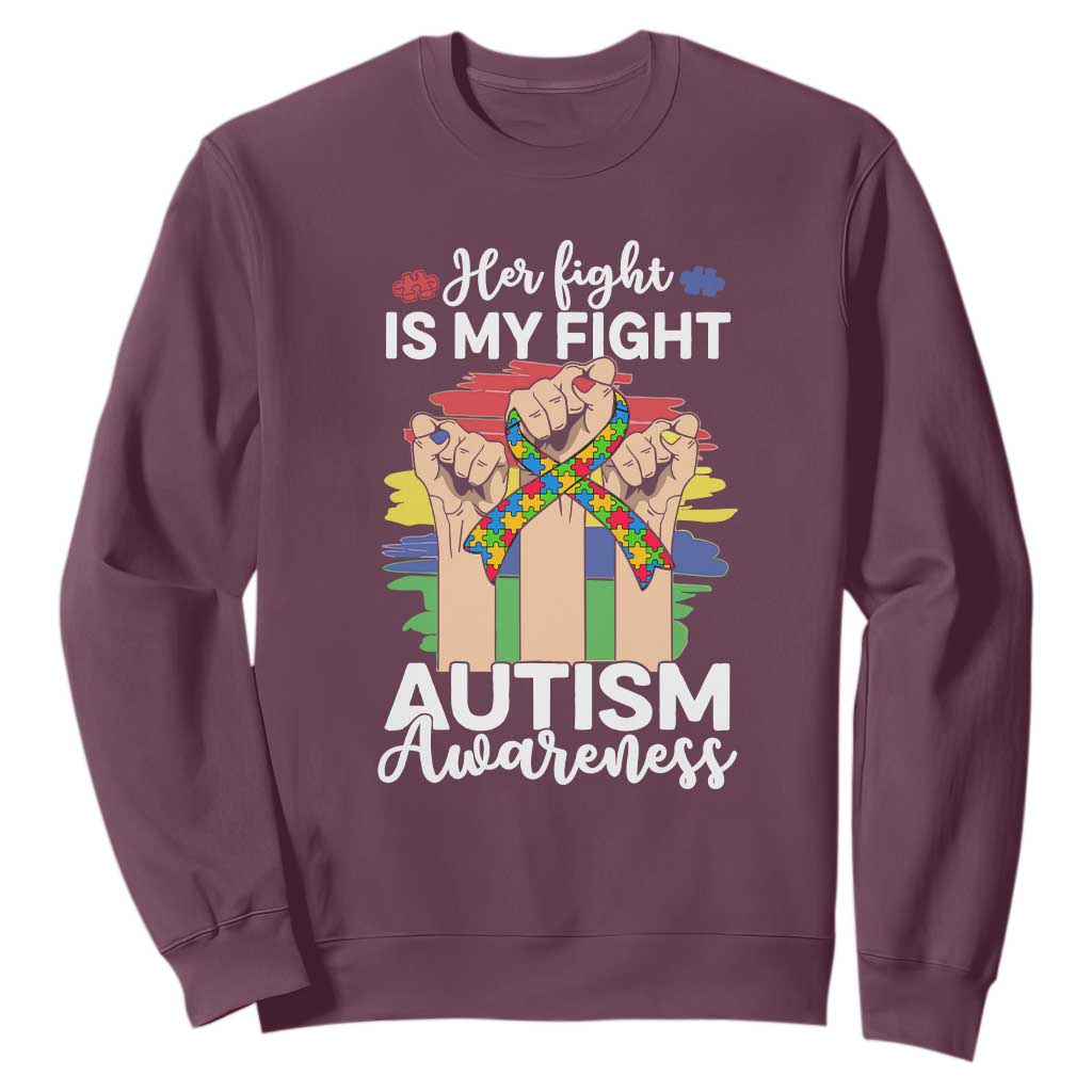 Autism Support Sweatshirt Her Fight is My Fight Together Puzzle Ribbon Raised Fists TS01 Maroon Printyourwear