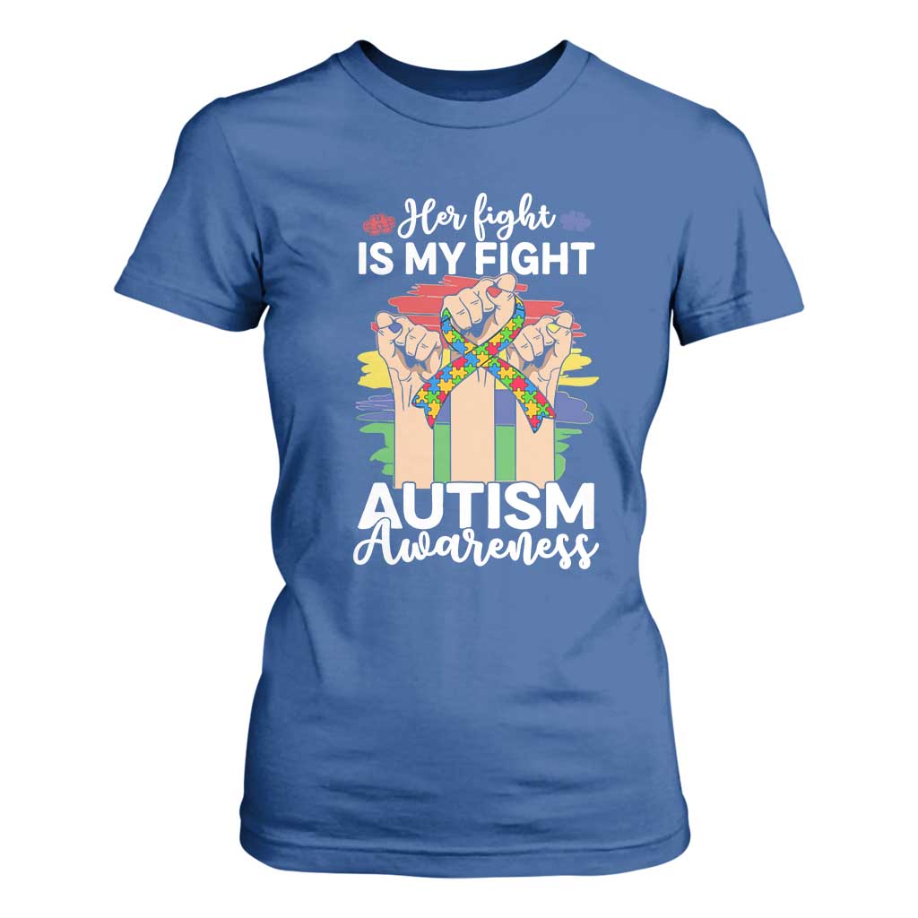 Autism Support T Shirt For Women Her Fight is My Fight Together Puzzle Ribbon Raised Fists TS01 Royal Blue Printyourwear