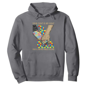 Autism Support Hoodie Your Fight Is My Fight Together Hand In Hand TS01 Charcoal Printyourwear