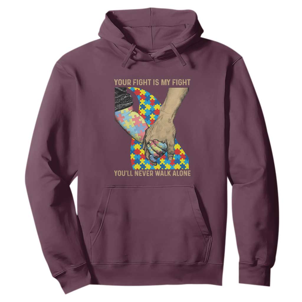 Autism Support Hoodie Your Fight Is My Fight Together Hand In Hand TS01 Maroon Printyourwear