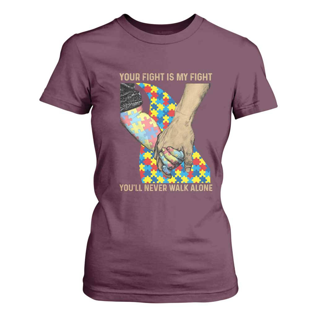 Autism Support T Shirt For Women Your Fight Is My Fight Together Hand In Hand TS01 Maroon Printyourwear