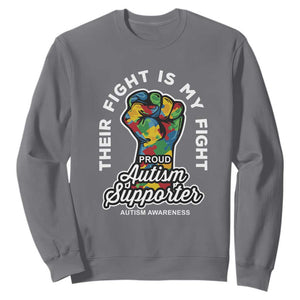 Proud Autism Supporter Sweatshirt Their Fight is My Fight Raised Fist Fighters TS01 Charcoal Printyourwear