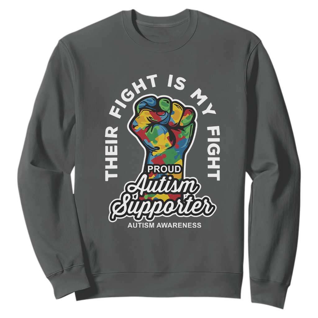 Proud Autism Supporter Sweatshirt Their Fight is My Fight Raised Fist Fighters TS01 Dark Heather Printyourwear